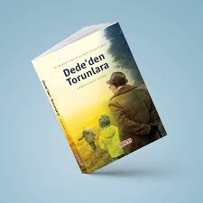 Dede’den Torunlara Kitabi Çıktı